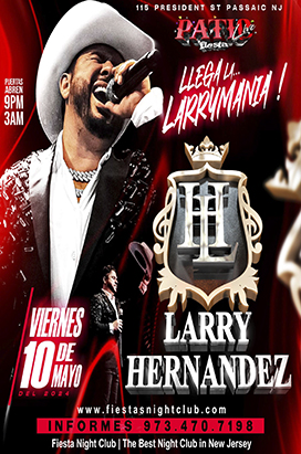 Friday, May 10th LARRY HERNANDEZ