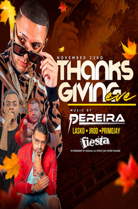 Wednesday, November 23 DJ PEREIRA-DJ LASKO-JROD-PRIMO JAY