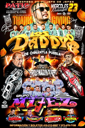 Wednesday, November 23 CHUCHO PONCE Y LOS DADYS DE CHINANTLA PUEBLA, CELEBRANDO THANKSGIVING DAY