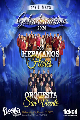 Saturday, May 11th LOS HERMANOS FLORES Y ORQUESTA SAN VICENTE