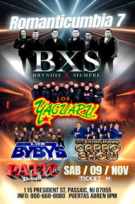 Saturday, November 9 ROMANTICUMBIA 7 BXS LOS YAGUARU LOS BYBYS INTERNACIONAL CARRO SHOW